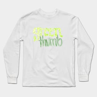 green thumb Long Sleeve T-Shirt